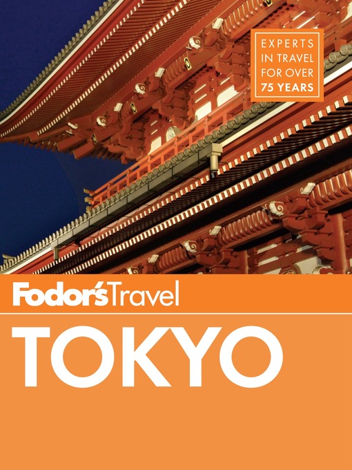 Title details for Fodor's Tokyo by Fodor's Travel Guides - Available